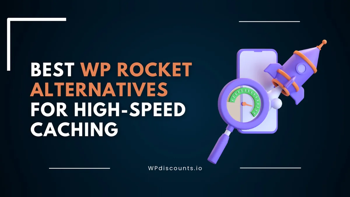 WPDiscounts: 9 Best WP Rocket Alternatives for High-Speed Caching in 2026